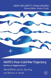 Enlarge image Cover: NATO's Post-Cold War Trajectory - Palgrave Macmillan