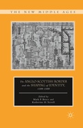 Cover: The Anglo-Scottish Border and the Shaping of Identity, 1300-1600 - Palgrave MacMillan