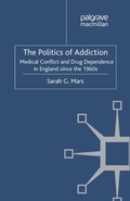 Cover: The Politics of Addiction - Palgrave Macmillan