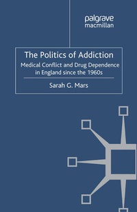Enlarge image Cover: The Politics of Addiction - Palgrave Macmillan