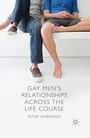 Cover: Gay Men's Relationships Across the Life Course - Palgrave Macmillan