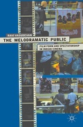 Cover: The Melodramatic Public - Palgrave MacMillan