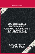 Cover: Constructing Twenty-First Century Socialism in Latin America - Palgrave MacMillan