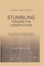 Cover: Stumbling Towards the Constitution - Palgrave MacMillan