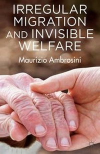 Enlarge image Cover: Irregular Migration and Invisible Welfare - Palgrave Macmillan