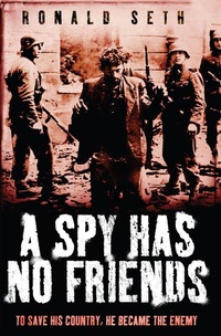 Enlarge image Cover: A Spy Has No Friends - Headline Review