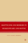 Cover: Skepticism and Memory in Shakespeare and Donne - Palgrave MacMillan