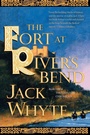 Cover: The Fort at Rivers Bend - St Martin's Press