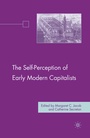 Cover: The Self-Perception of Early Modern Capitalists - Palgrave MacMillan