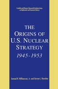 Cover: The Origins of U.S. Nuclear Strategy, 1945-1953 - Palgrave MacMillan