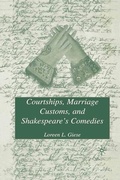 Cover: Courtships, Marriage Customs, and Shakespeare's Comedies - Palgrave MacMillan