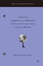 Cover: Integrating Cognitive and Rational Theories of Foreign Policy Decision Making - Palgrave MacMillan