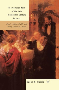 Enlarge image Cover: The Cultural Work of the Late Nineteenth-Century Hostess - Palgrave MacMillan