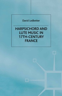 Abbildung von: Harpsichord and Lute Music in 17th-Century France - Palgrave Macmillan