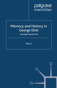 Enlarge image Cover: Memory and History in George Eliot - Palgrave Macmillan