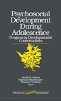 Cover: Psychosocial Development during Adolescence - SAGE Publications Inc