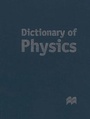 Cover: Dictionary of Physics - Palgrave Macmillan