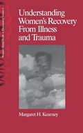Cover: Understanding Women's Recovery From Illness and Trauma - SAGE Publications Inc