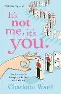 Cover: It's Not Me, It's You - Headline Book Publishing