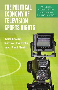 Enlarge image Cover: The Political Economy of Television Sports Rights - Palgrave Macmillan