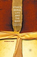 Cover: Ethics, Moral Life and the Body - Palgrave Macmillan
