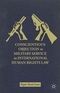 Cover: Conscientious Objection to Military Service in International Human Rights Law - Palgrave MacMillan