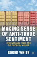 Cover: Making Sense of Anti-trade Sentiment - Palgrave MacMillan