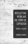 Cover: Intellectual Work and the Spirit of Capitalism - Palgrave Macmillan