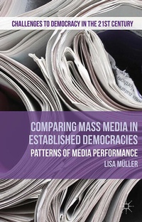 Enlarge image Cover: Comparing Mass Media in Established Democracies - Palgrave Macmillan