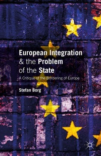 Enlarge image Cover: European Integration and the Problem of the State - Palgrave Macmillan