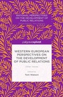 Cover: Western European Perspectives on the Development of Public Relations - Palgrave Pivot