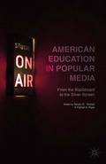 Cover: American Education in Popular Media - Palgrave MacMillan