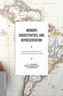 Cover: Memory, Subjectivities, and Representation - Palgrave MacMillan