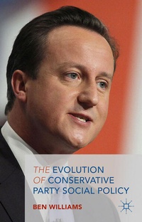 Enlarge image Cover: The Evolution of Conservative Party Social Policy - Palgrave Macmillan