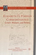 Cover: Elizabeth I's Foreign Correspondence - Palgrave MacMillan