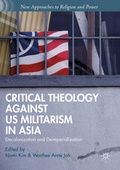 Cover: Critical Theology against US Militarism in Asia - Palgrave MacMillan