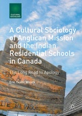 Cover: A Cultural Sociology of Anglican Mission and the Indian Residential Schools in Canada - Palgrave MacMillan