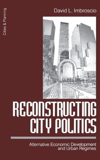 Enlarge image Cover: Reconstructing City Politics - SAGE Publications Inc