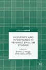 Cover: Influence and Inheritance in Feminist English Studies - Palgrave Pivot