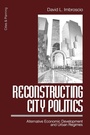 Cover: Reconstructing City Politics - SAGE Publications Inc