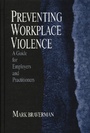 Cover: Preventing Workplace Violence - SAGE Publications Inc