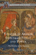 Cover: Yolande of Aragon (1381-1442) Family and Power - Palgrave MacMillan