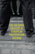 Bild: The Cultural Politics of European Prostitution Reform - Palgrave MacMillan