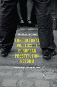 Bild: The Cultural Politics of European Prostitution Reform - Palgrave MacMillan