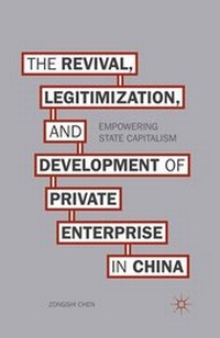 Enlarge image Cover: The Revival, Legitimization, and Development of Private Enterprise in China - Palgrave MacMillan