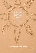 Cover: Decolonizing Rhetoric and Composition Studies - Palgrave MacMillan