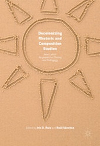 Abbildung von: Decolonizing Rhetoric and Composition Studies - Palgrave Macmillan