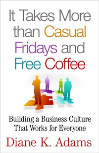 Abbildung von: It Takes More Than Casual Fridays and Free Coffee - Palgrave MacMillan