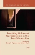 Cover: Revisiting Holocaust Representation in the Post-Witness Era - Palgrave Macmillan