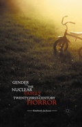 Cover: Gender and the Nuclear Family in Twenty-First-Century Horror - Palgrave MacMillan